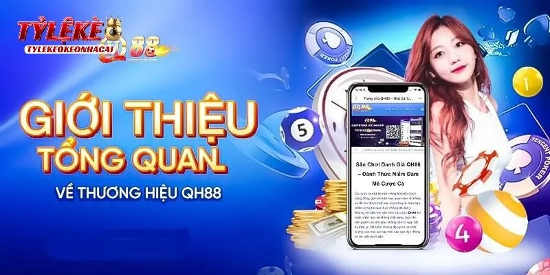 Vài nét cơ bản về nhà cái QH88
